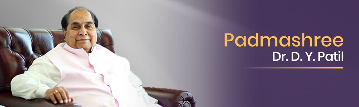 Padmashree Dr. D.Y. Patil
